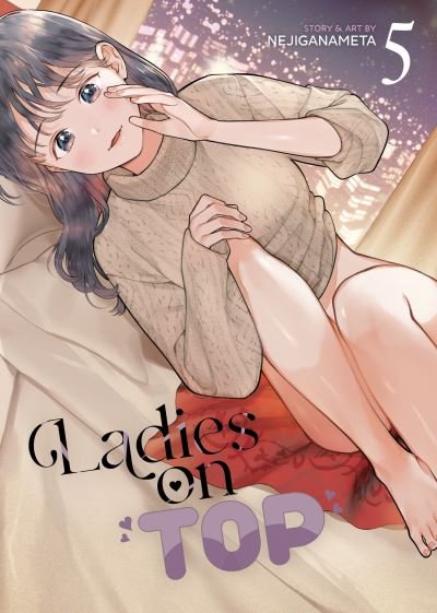 Cover for Nejiganameta · Ladies on Top Vol. 5 - Ladies on Top (Paperback Book) (2024)