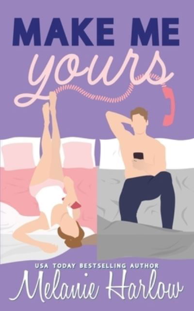 Cover for Melanie Harlow · Make Me Yours (Paperback Book) (2023)