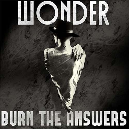 Cover for Wonder · Burn the Answers (CD) (2016)