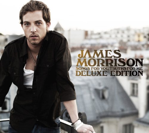 Cover for James Morrison · Songs For You Thruths For Me (CD) [Deluxe edition] (2009)