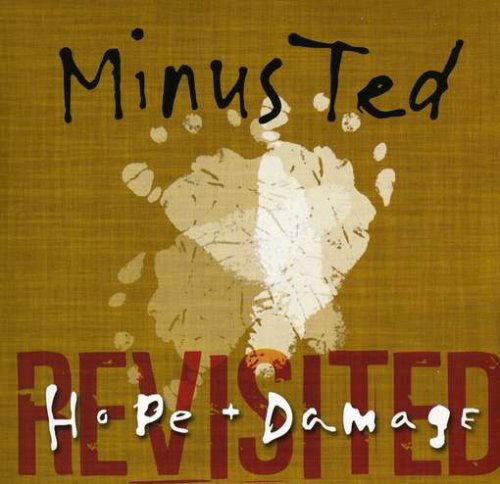 Cover for Minus Ted · Hope &amp; Damage Revisited (CD) (2005)