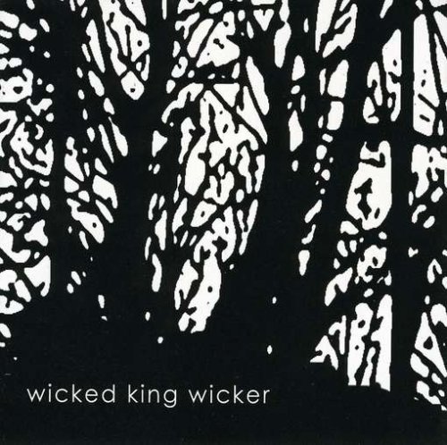 Cover for Wicked King Wicker (CD) (2007)