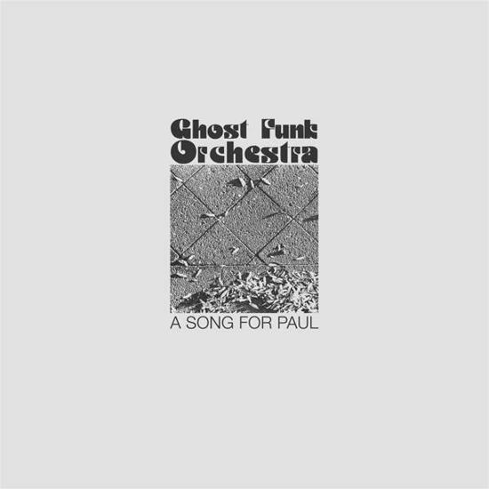 Cover for Ghost Funk Orchestra · A Song For Paul (CD) (2019)