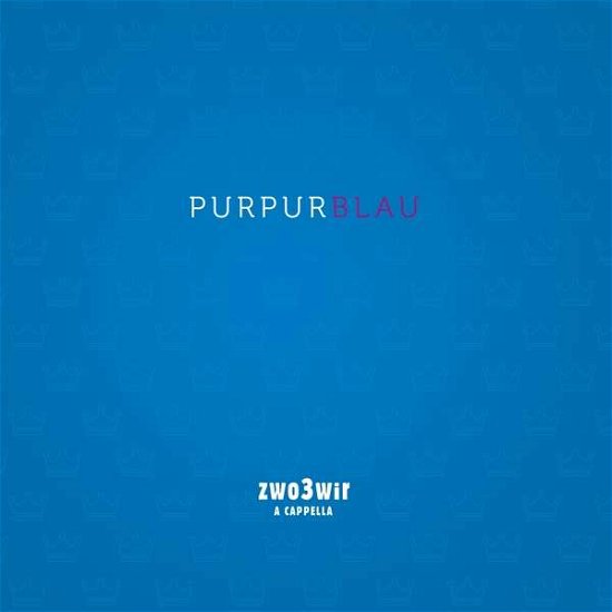 Purpurblau - Zwo3wir - Musiikki - Preiser - 0717281914161 - perjantai 19. lokakuuta 2018