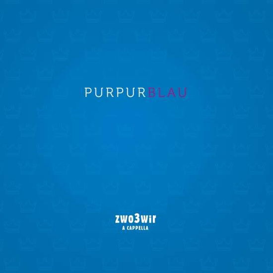 Purpurblau - Zwo3wir - Musik - Preiser - 0717281914161 - 19. oktober 2018