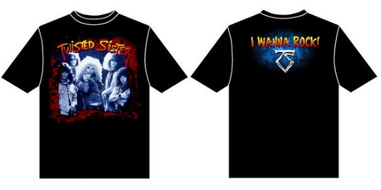 Cover for Twisted Sister · I Wanna Rock (T-shirt) [size S] (2009)