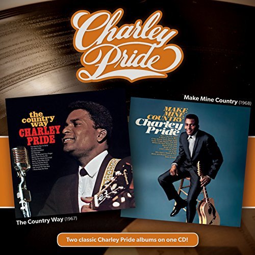Cover for Charley Pride · The Country Way + Make Mine Country (CD) (2015)
