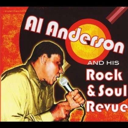 Cover for Al Anderson · Al Anderson &amp; His Rock &amp; Soul Revue (CD) (2012)