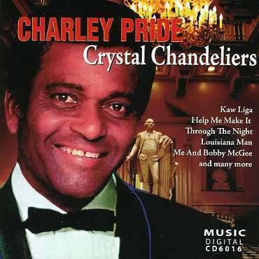 Cover for Charley Pride · Crystal Chandeliers (CD) (2008)