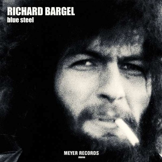 Cover for Richard Bargel · Blue Steel (180g) (LP) (2016)