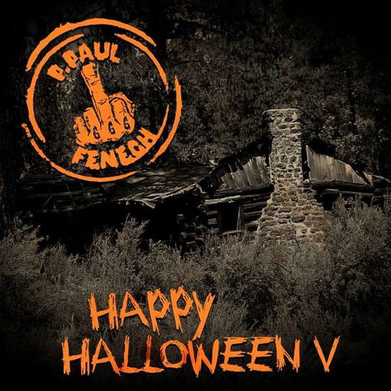 Happy Halloween V - P. Paul Fenech - Muziek - MUTANT ROCK RECORDS - 4260435271161 - 10 januari 2020