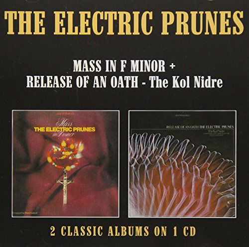 Cover for The Electric Prunes · Mass in F Minor / Release of an Oath - the Kol Nidre (CD) [Japan Import edition] (2018)