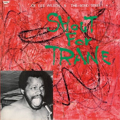 Shout For Trane - Joe Lee Wilson - Musik - ULTRAVYBE - 4526180635161 - 9. december 2022