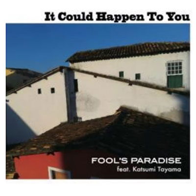 Cover for Fool's Paradise · It Could Happen To You (CD) [Japan Import edition] (2022)