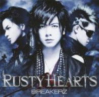 Rusty Hearts <limited> - Breakerz - Muzyka - B ZONE INC. - 4582283796161 - 16 stycznia 2013