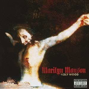 Holy Wood (In the Shadow of the Valley of Death) - Marilyn Manson - Musiikki - 1INTERSCOP - 4988005749161 - tiistai 26. maaliskuuta 2013
