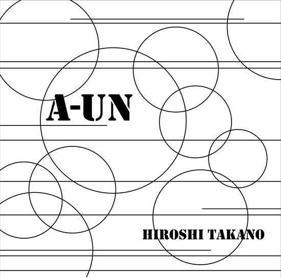 Cover for Takano Hiroshi · A-un (CD) [Japan Import edition] (2018)