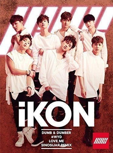 Cover for Ikon · Dumb &amp; Dumber (CD) [Japan Import edition] (2016)