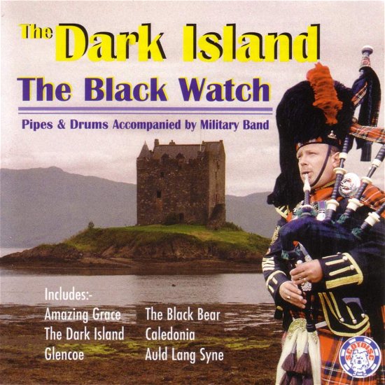 Cover for The Black Watch 1st Battalion · The Dark Island (CD) (2005)