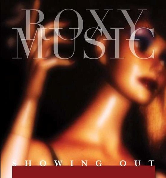 Showing Out - Roxy Music - Muziek - Easy Action - 5060174957161 - 28 april 2014