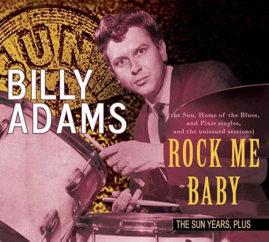 Cover for Billy Adams · Rock Me Baby (CD) [Digipak] (2013)