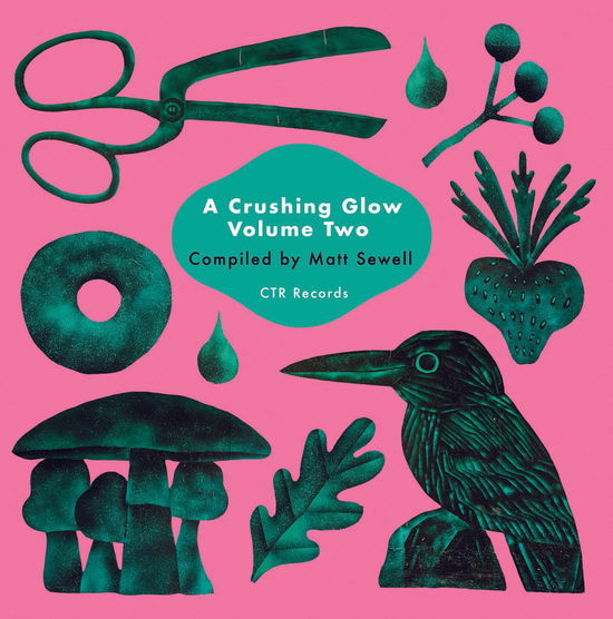 A Crushing Glow Vol.2 - V/A - Music - CAROLINE TRUE - 5537453491161 - July 22, 2022