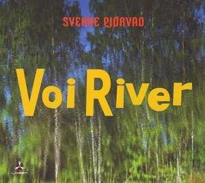 Cover for Sverre Gjorvad · Voi River (CD) [Digipak] (2019)