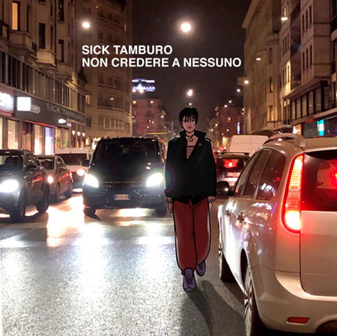 Cover for Sick Tamburo · Non Credere a Nessuno (CD) (2023)