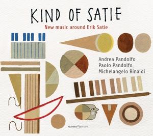 Cover for Pandolfo / Rinaldi / Pandolfo / Rinaldi · Kind of Satie: New Music Around Satie (CD) (2017)