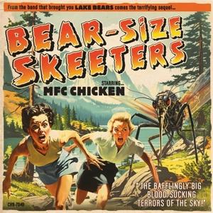 Cover for Mfc Chicken · Bear-Size Skeeters (LP) (2024)