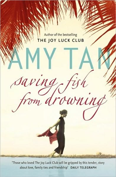 Cover for Amy Tan · Saving Fish From Drowning (Paperback Bog) (2006)