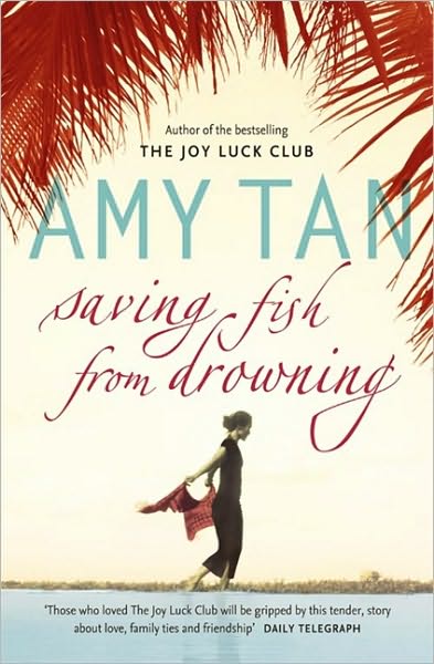 Cover for Amy Tan · Saving Fish From Drowning (Paperback Book) (2006)