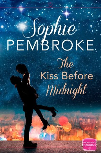 Cover for Sophie Pembroke · The Kiss Before Midnight: A Christmas Romance (Paperback Book) (2015)