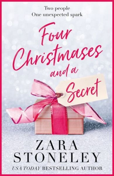 Cover for Zara Stoneley · Four Christmases and a Secret - The Zara Stoneley Romantic Comedy Collection (Taschenbuch) (2019)
