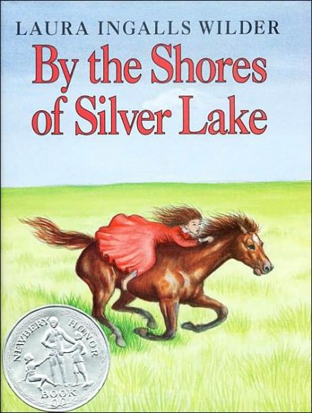 Cover for Laura Ingalls Wilder · By the Shores of Silver Lake: A Newbery Honor Award Winner - Little House (Hardcover bog) [Revised edition] (1953)