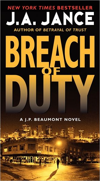 Cover for J. A. Jance · Breach of Duty: a J. P. Beaumont Novel - J. P. Beaumont Novel (Paperback Book) (2012)