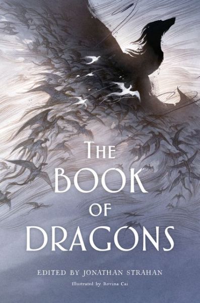 Cover for Jonathan Strahan · The Book of Dragons: An Anthology (Hardcover Book) (2020)