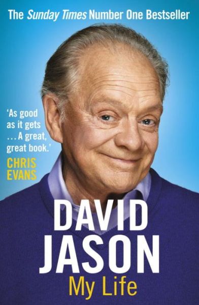 David Jason: My Life - David Jason - Kirjat - Cornerstone - 9780099581161 - torstai 5. kesäkuuta 2014