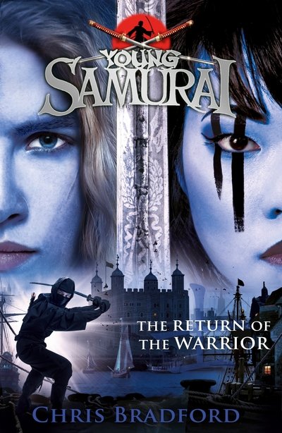 Cover for Chris Bradford · The Return of the Warrior (Young Samurai book 9) - Young Samurai (Taschenbuch) (2019)