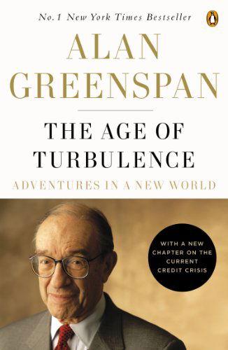 Cover for Alan Greenspan · The Age of Turbulence: Adventures in a New World (Paperback Book) [Reprint edition] (2008)