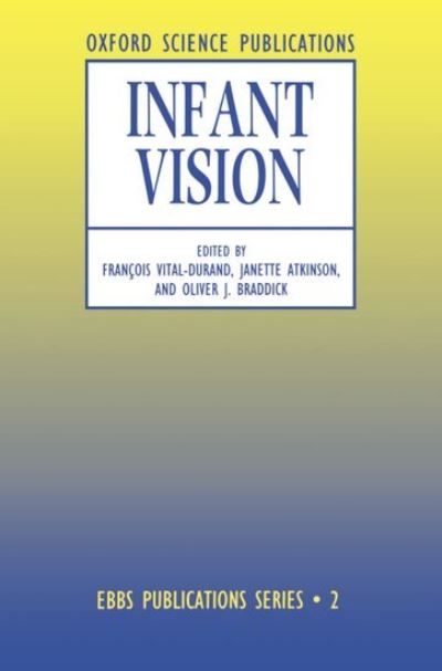 Cover for Franc Vitral-durand · Infant Vision - European Brain and Behaviour Society Publications Series (Hardcover Book) (1996)