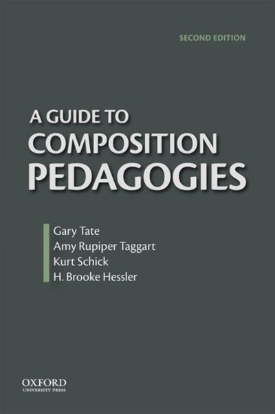 Cover for Tate, Gary (, Benbrook, TX) · A Guide to Composition Pedagogies (Taschenbuch) [2 Revised edition] (2014)