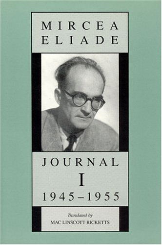 Cover for Mircea Eliade · Journal I, 1945-1955 (Hardcover Book) (1990)