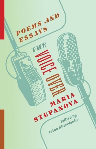 Cover for Maria Stepanova · The Voice Over: Poems and Essays (Gebundenes Buch) (2021)