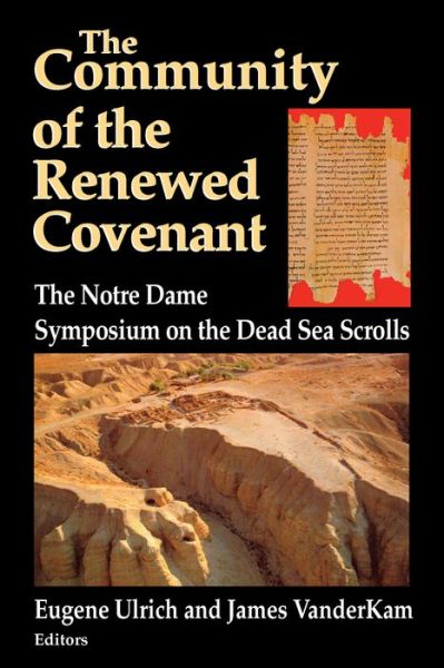 Cover for Ulrich · Community of the Renewed Covenant, The: The Notre Dame Symposium on the Dead Sea Scrolls - Christianity and Judaism in Antiquity (Taschenbuch) (1994)