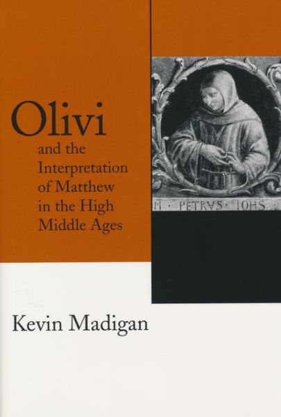 Cover for Kevin Madigan · Olivi and the Interpretation of Matthew in the High Middle Ages (Paperback Book) (2003)