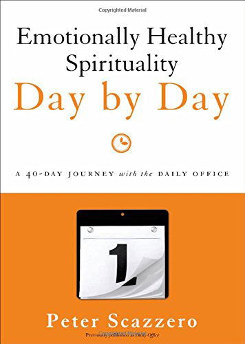 Cover for Peter Scazzero · Emotionally Healthy Spirituality Day by Day: A 40-Day Journey with the Daily Office - Emotionally Healthy Spirituality (Paperback Book) [Reprint edition] (2014)