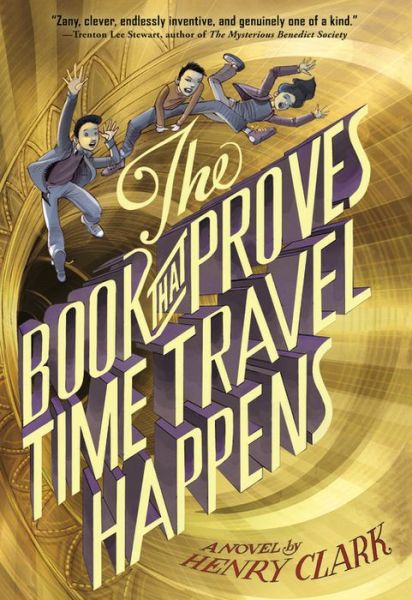 Cover for Henry Clark · The Book That Proves Time Travel Happens (Paperback Book) (2016)