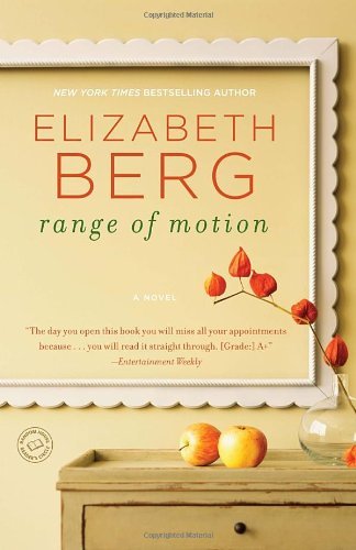 Cover for Elizabeth Berg · Range of Motion: a Novel (Paperback Book) [Reprint edition] (2012)
