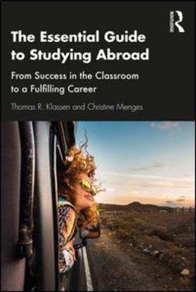 Cover for Klassen, Thomas R. (York University, Canada) · The Essential Guide to Studying Abroad: From Success in the Classroom to a Fulfilling Career (Paperback Book) (2019)